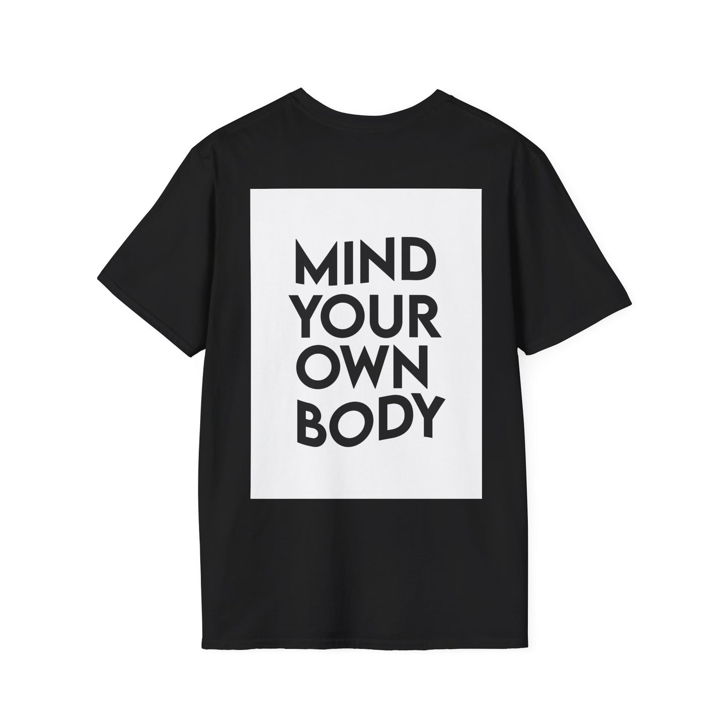 Mind Your Own Body T-Shirt