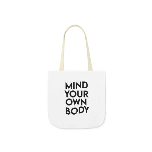 Mind Your Own Body Canvas Tote Bag (AOP)