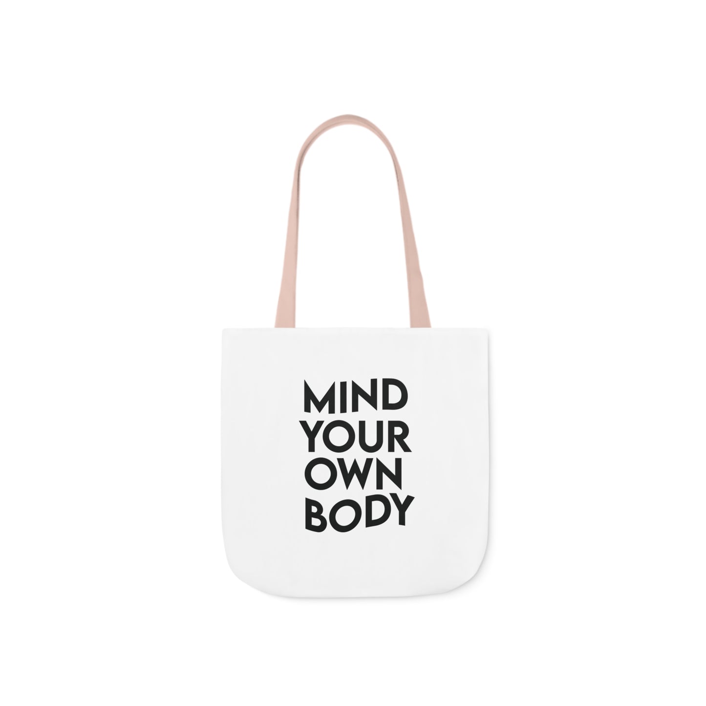 Mind Your Own Body Canvas Tote Bag (AOP)