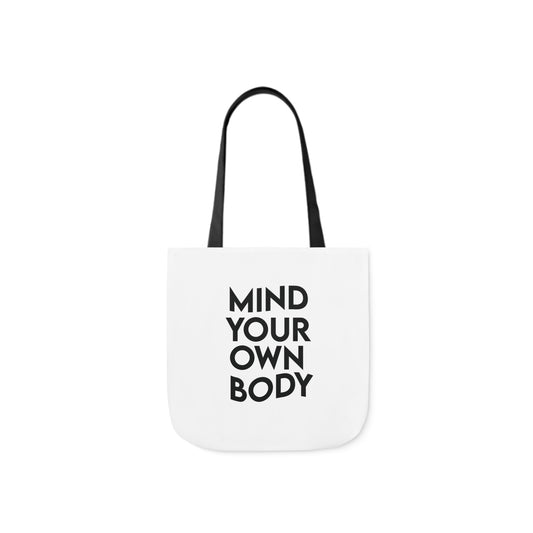 Mind Your Own Body Canvas Tote Bag (AOP)