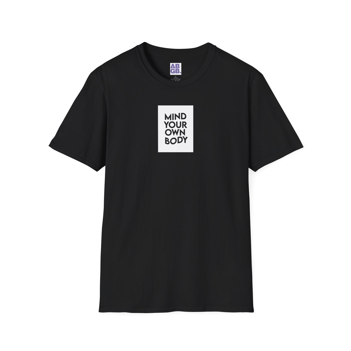 Mind Your Own Body T-Shirt
