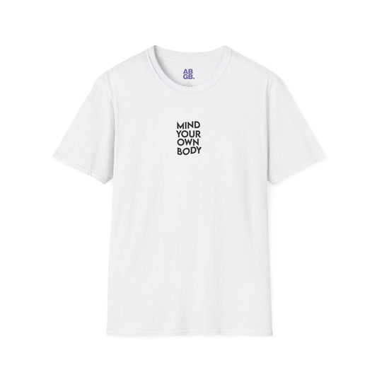 Mind Your Own Body T-Shirt