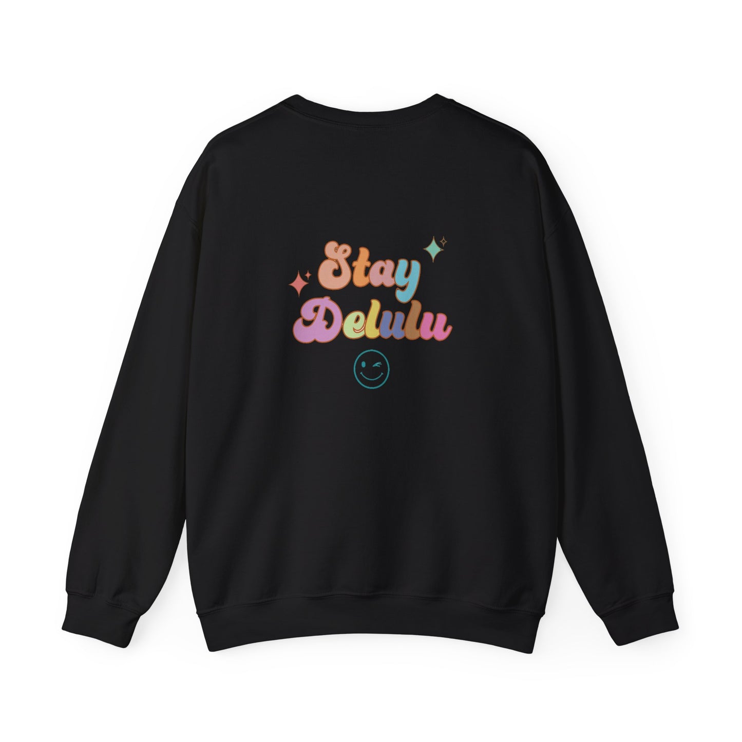 Stay Delulu Crewneck Sweatshirt