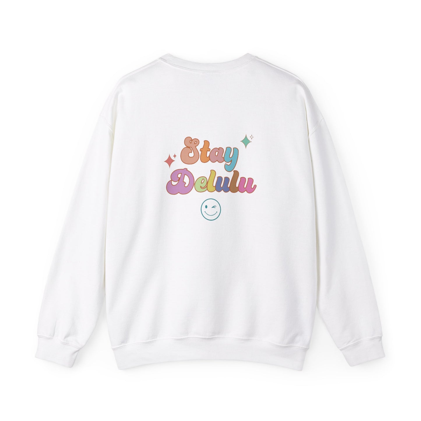 Stay Delulu Crewneck Sweatshirt