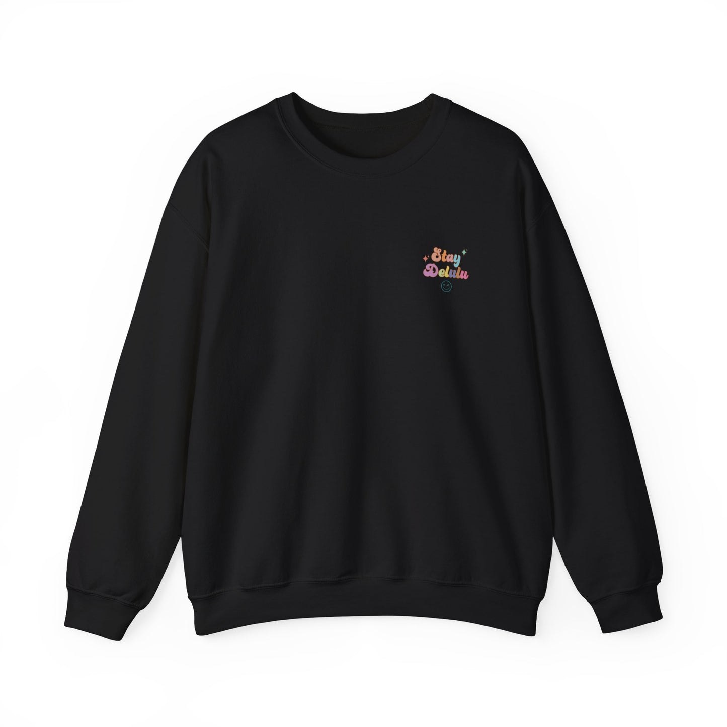 Stay Delulu Crewneck Sweatshirt