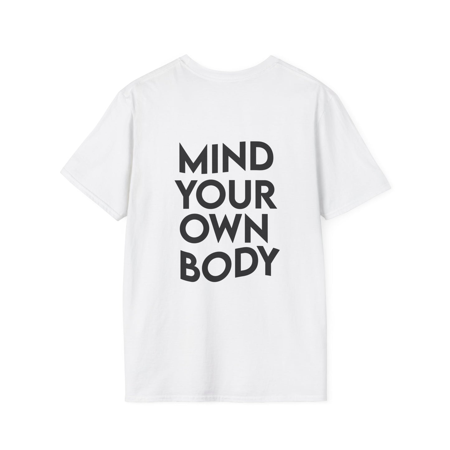 Mind Your Own Body T-Shirt